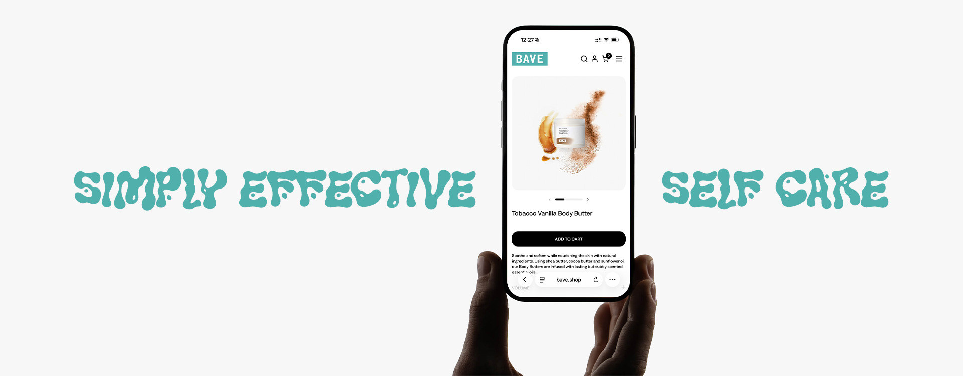 BAVE storefront shown on a phone, with the words Simply Effective Self Care either side.